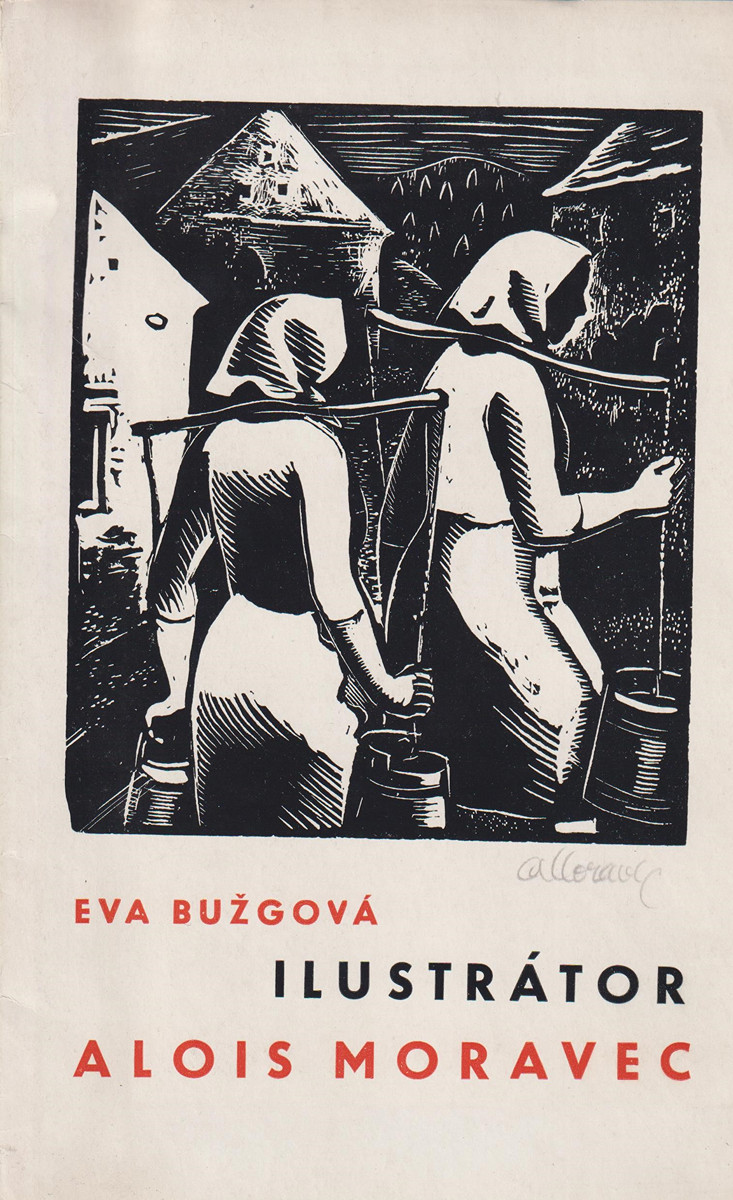 Alois Moravec (1899 - 1987) - Eva Bužgová: Ilustrátor Alois Moravec