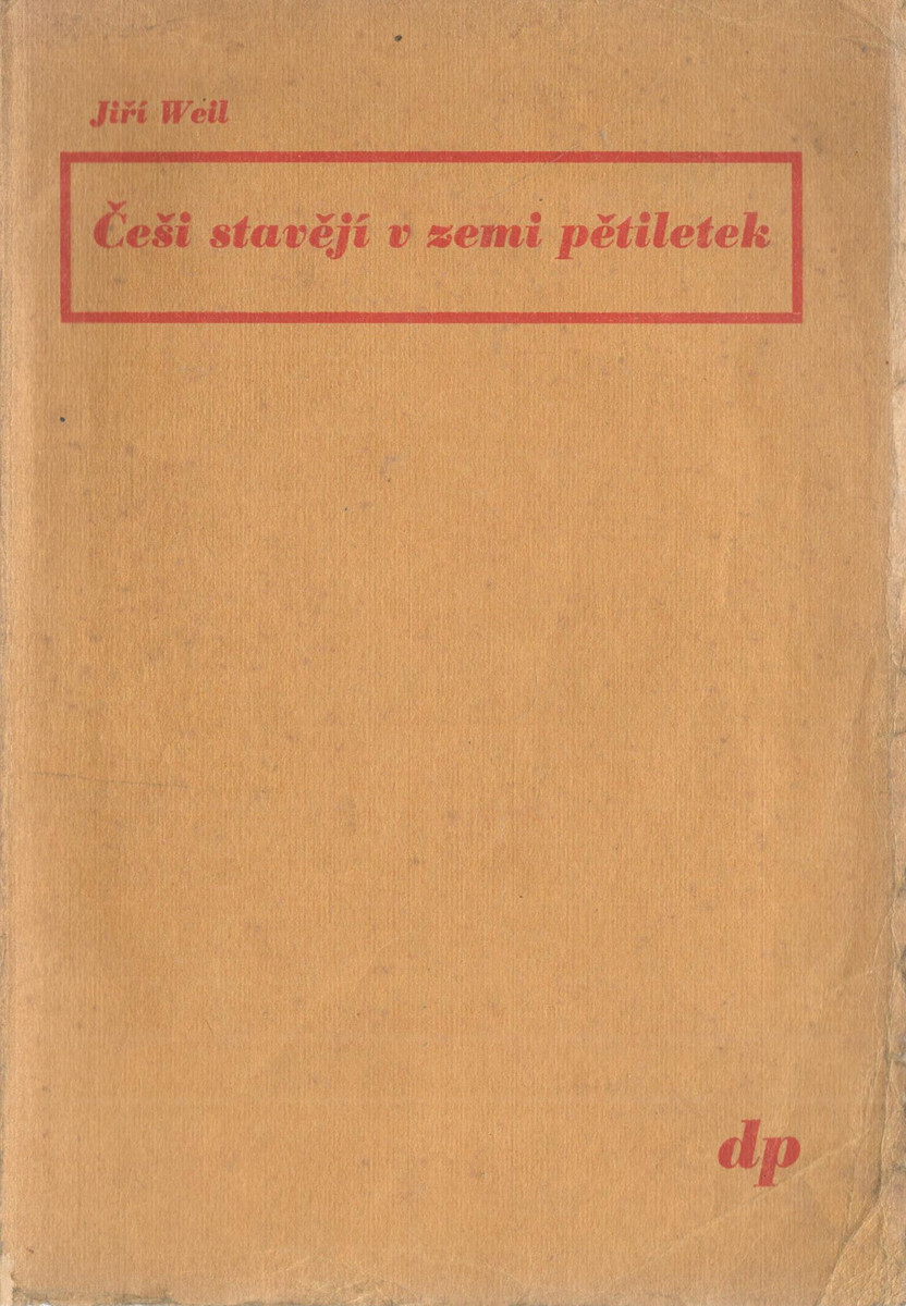 Ladislav Sutnar (1897 - 1976) - Češi stavějí v zemi pětiletek