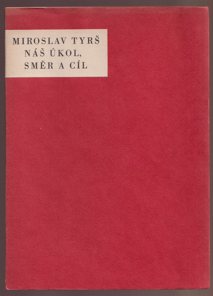 Cyril Bouda (1901 - 1984) - M. Tyrš: Náš úkol, směr a cíl