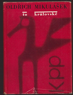 Oldřich Mikulášek (1910 - 1985) - To královské