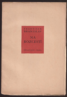 František Branislav (1900 - 1968) - Na rozcestí