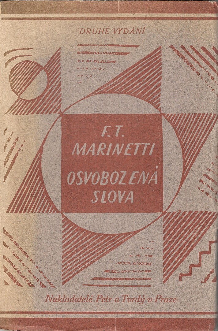 Filippo Tommaso Marinetti (1876 - 1944) - Osvobozená slova