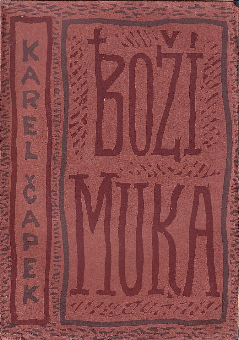 Josef Čapek (1887 - 1945) - Karel Čapek: Boží muka