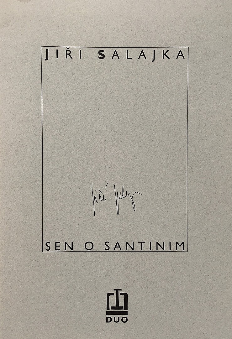 Jiří  Salajka (1955) - Sen o Santinim