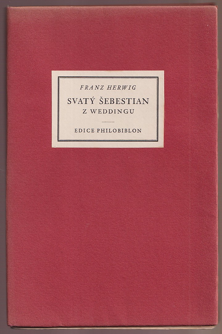 Břetislav Štorm (1907 - 1960) - Franz Herwig: Svatý Šebestian z Weddingu