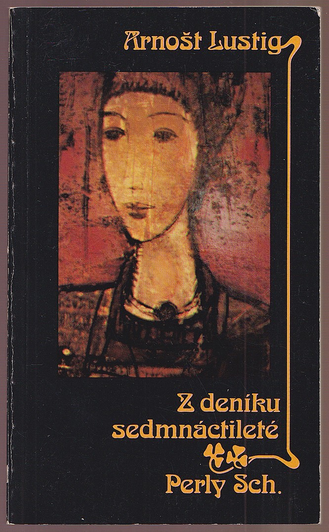 Arnošt Lustig (1926 - 2011) - Z deníku sedmnáctileté Perly Sch.