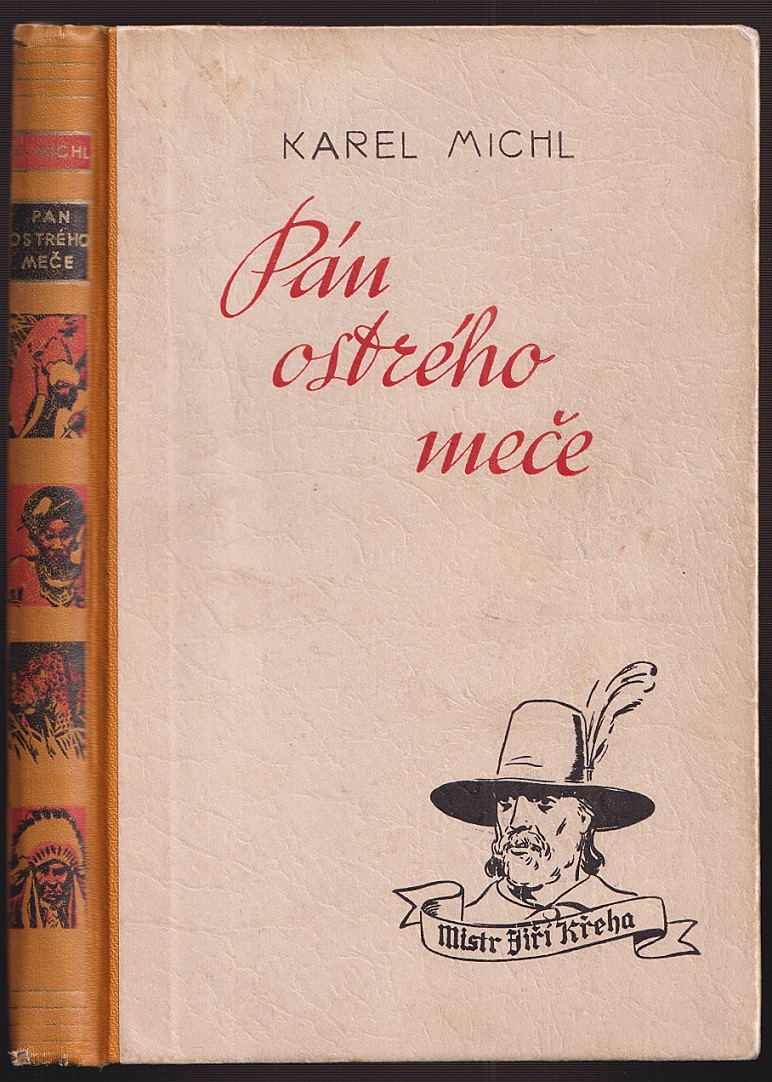 Zdeněk Burian (1905 - 1981) - Karel Michl: Pán ostrého meče