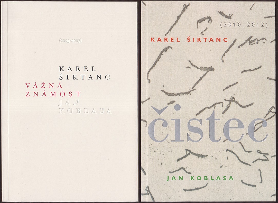 Karel Šiktanc (1928 - 2021) - Čistec ; Vážná známost
