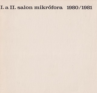 Michael Rittstein (1949) - I. a II. Salón Mikrofóra
