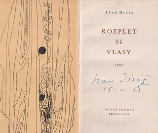 Ivan Diviš (1924 - 1999) - Rozpleť si vlasy