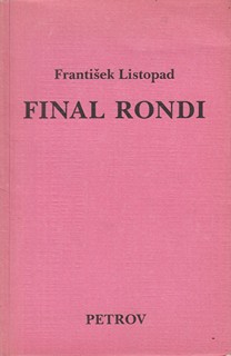 František Listopad (1921 - 2017) - Final rondi
