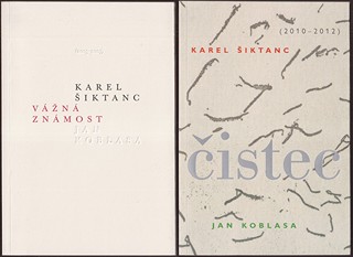 Karel Šiktanc (1928 - 2021) - Čistec ; Vážná známost