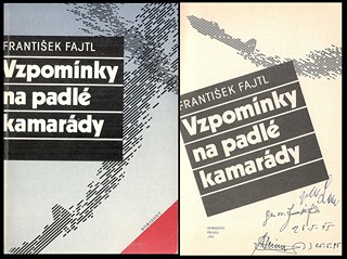 František Fajtl (1912 - 2006) - Vzpomínky na padlé kamarády