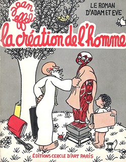 Jean Effel (1908 - 1982) - La création de lhomme