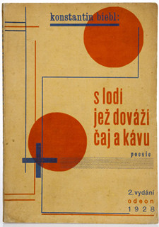 Konstantin Biebl (1898-1951) Karel Teige (1900-1951) - S LODÍ, JEŽ DOVÁŽÍ ČAJ A KÁVU