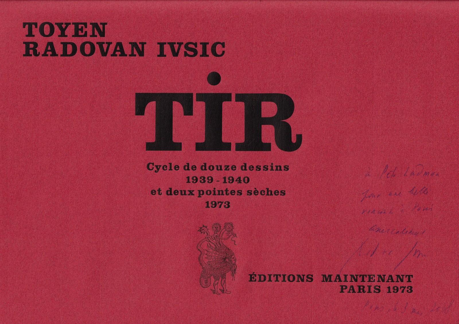 Toyen (1902 - 1980) - TIR : cycle de douze dessins 1939-1940 / Radovan Ivsic, dessins Toyen