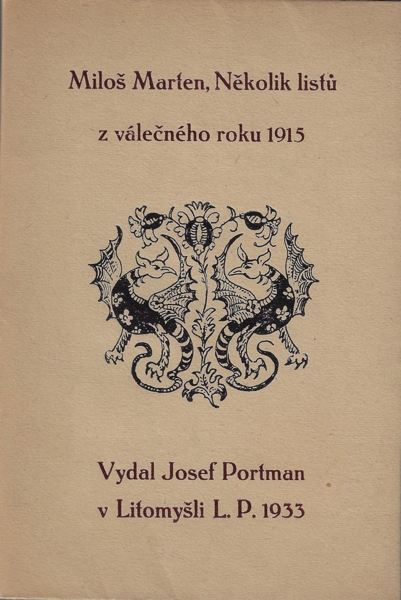 Miloš Marten (1883 - 1917) - Několik listů z válečného roku 1915 / Miloš Marten