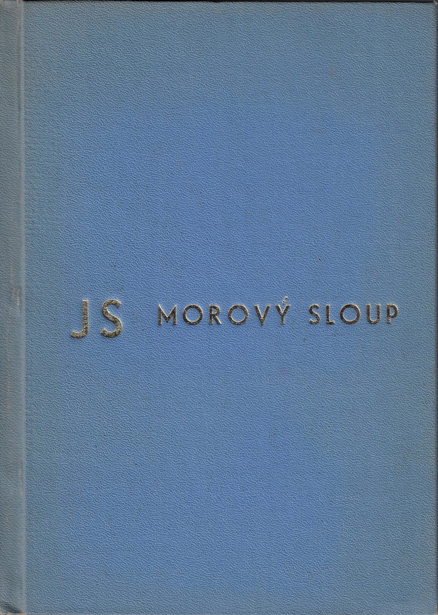 Jaroslav Seifert (1901 - 1986) - Morový sloup / Jaroslav Seifert