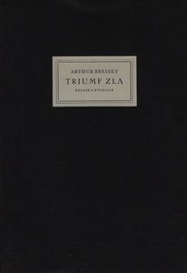 Zdenka Braunerová (1858 - 1934) - Triumf zla : essaie a evokace / Arthur Breisky
