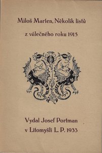Miloš Marten (1883 - 1917) - Několik listů z válečného roku 1915 / Miloš Marten
