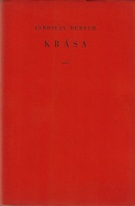 Jaroslav Durych (1886 - 1962) - Krása / Jaroslav Durych