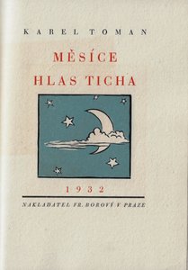 Karel Toman (1877 - 1946) - Měsíce ; Hlas ticha / Karel Toman ; dřevoryty Jan Rambousek