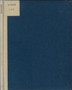 Hanuš Bohman (1903 - 1980) - Tvůrčí sny : básně / František Unger