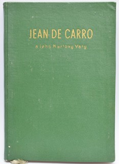 Karel Nejdl - Jan Miessler - Jean de Carro a jeho Karlovy Vary
