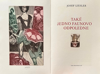 Josef Liesler (1912 - 2005) - Také jedno Faunovo odpoledne