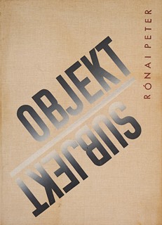 PETER RÓNAI (*1953) - OBJEKT/SUBJEKT