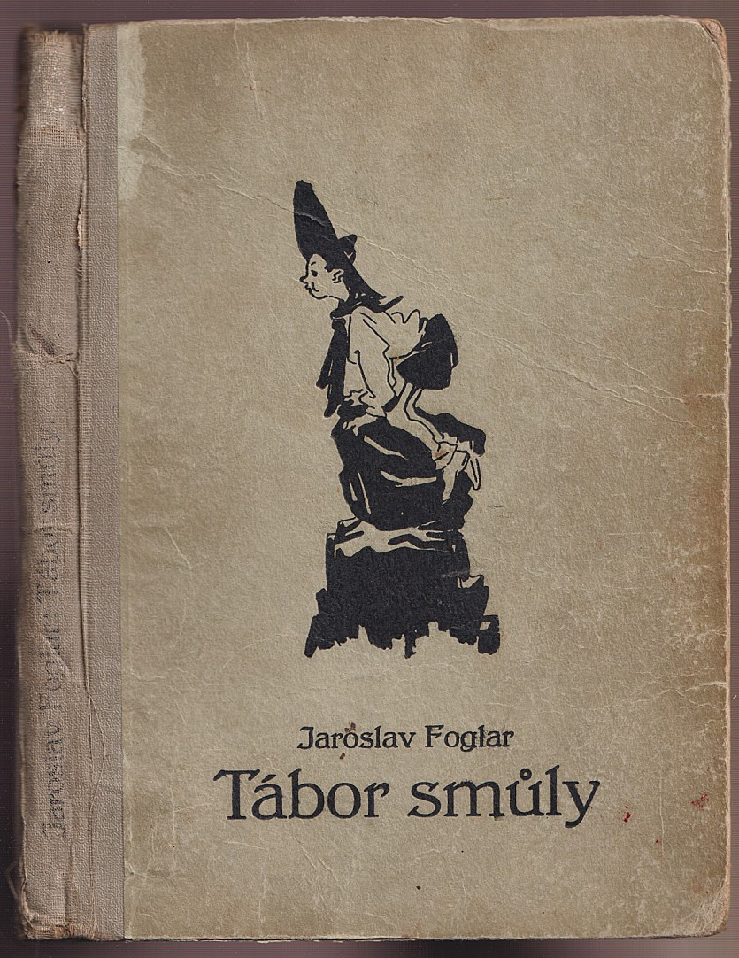 Jaroslav Foglar - Tábor smůly