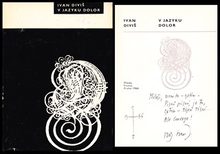 Ivan Diviš (1924 - 1999) - V jazyku Dolor