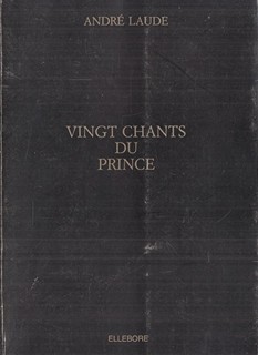 André Laude (1936 - 1995) - Vingt Chants du Prince