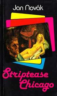 Jan Novák (1953) - Striptease Chicago