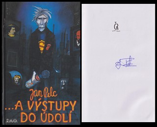 Jan Pelc (1957) - ...a výstupy do údolí