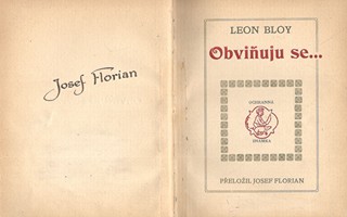 Josef Florian (1873 - 1941) - Leon Bloy: Obviňuju se....