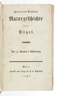 Georges-Louis Leclerc de Buffon (1707-1788) - HERRN VON BUFFONS NATURGESCHICHTE DER VÖGEL. DES 23. BANDES I. ABTHEILUNG