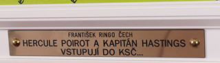Ringo Čech (1943-) - Hercule Poirot a kapitán Hastings vstupují do KSČ