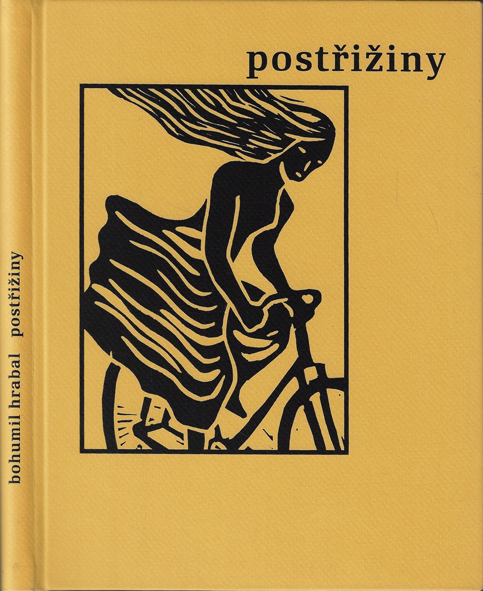 Bohumil Hrabal (1914 - 1997) - Postřižiny / Bohumil Hrabal ; linoryty Antonín Střížek