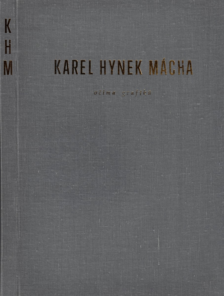 Karel Hynek Mácha (1810 - 1836) - Karel Hynek Mácha očima grafiků