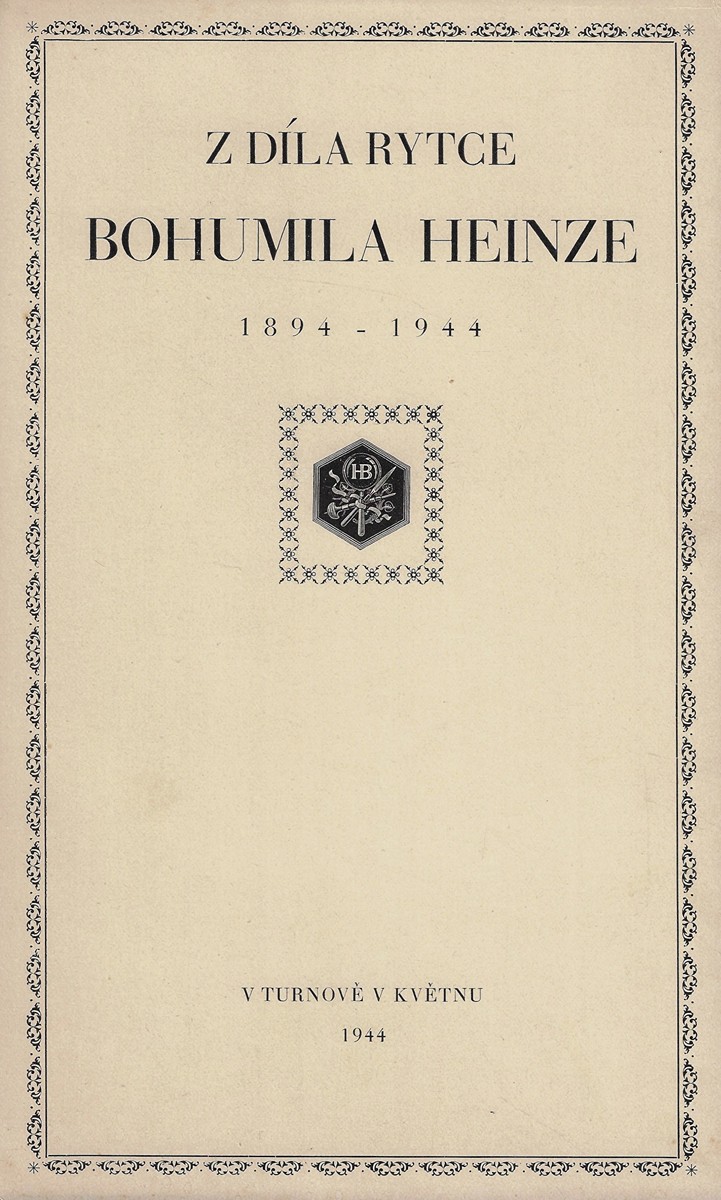 Bohumil Heinz (1894 - 1940) - Z díla rytce Bohumila Heinze (1894-1944)