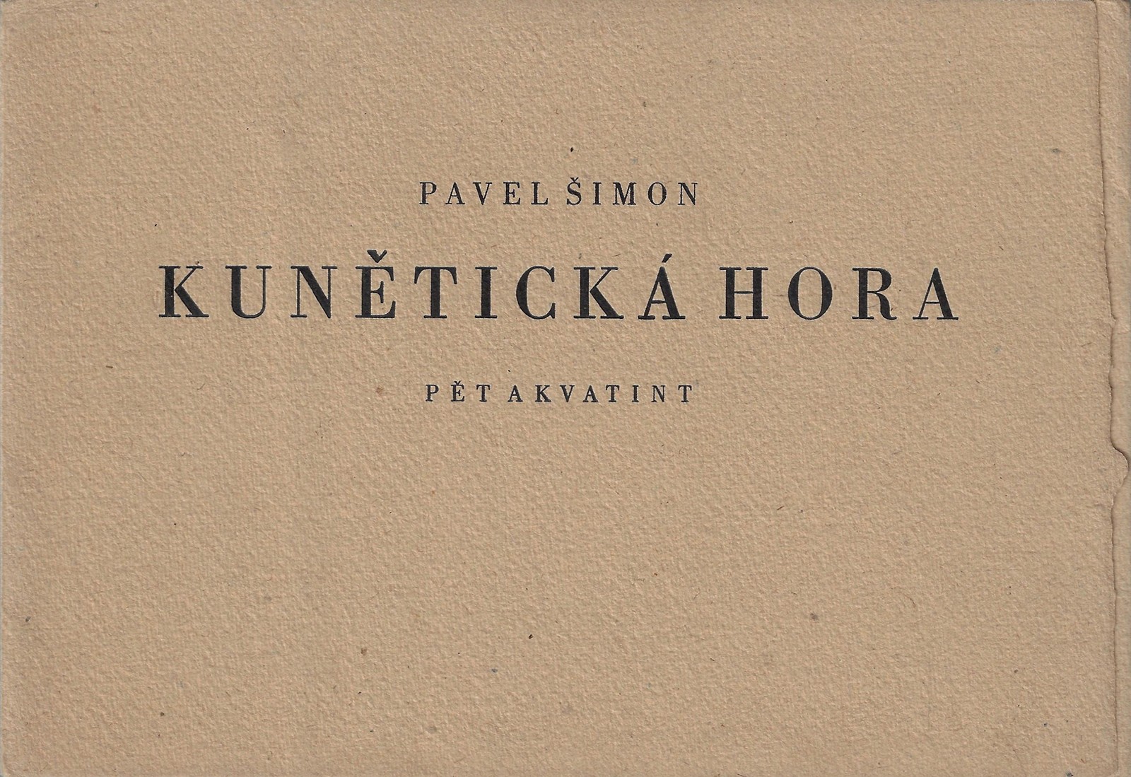 Pavel Šimon (1920 - 1958) - Kunětická hora : pět akvatint / Pavel Šimon