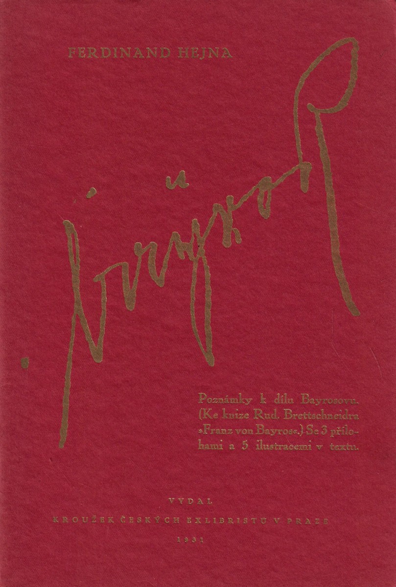 Franz von Bayros (1866 - 1924) - Poznámky k dílu Bayrosovu / Ferdinand Hejna