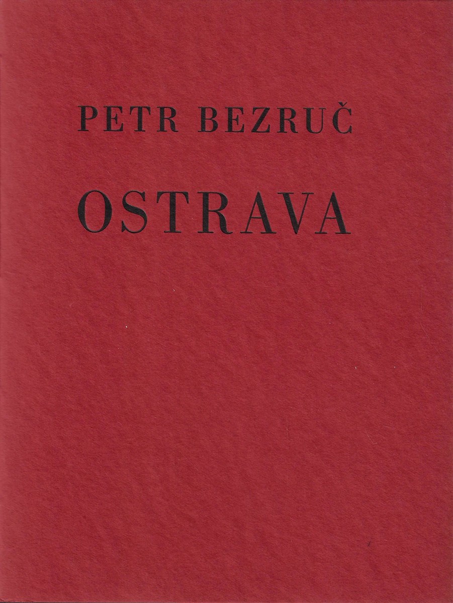 Petr Bezruč (1867 - 1958) - Ostrava / Petr Bezruč (podpis)
