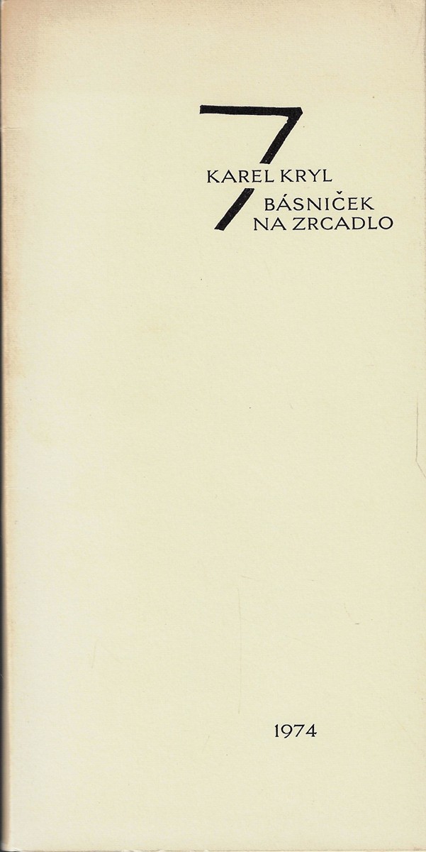 Karel Kryl (1944 - 1994) - 7 básniček na zrcadlo / Karel Kryl