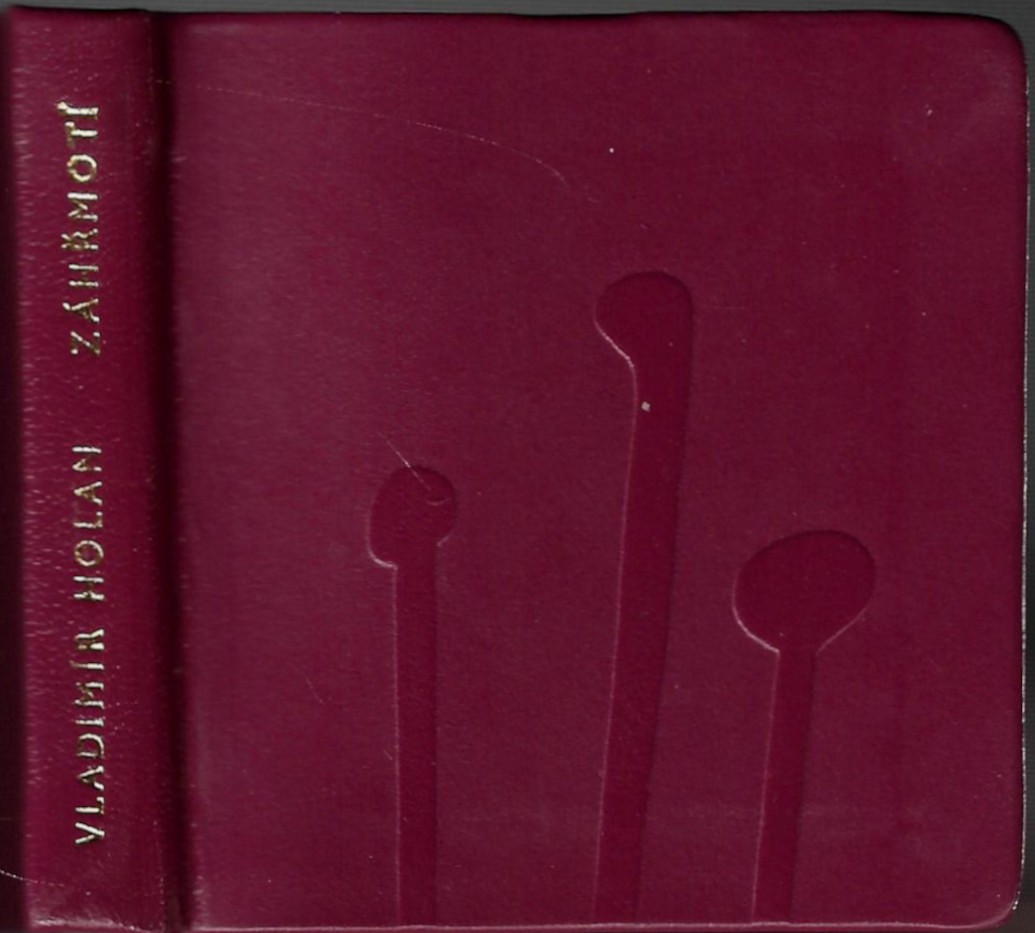 Vladimír Holan (1905 - 1980) - Záhřmotí / Vladimír Holan (podpis) ; ilustrace Jaroslav Šerých