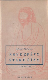 Jan Rajman (1892 - 1965) - Zpěvy staré Číny ; Nové zpěvy staré Číny / Bohumil Mathesius ; vazba Jenda Rajman