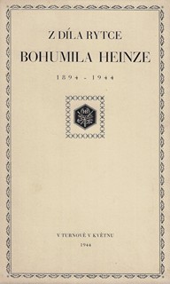 Bohumil Heinz (1894 - 1940) - Z díla rytce Bohumila Heinze (1894-1944)