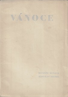 Bohuslav Reynek (1892 - 1971) - Noël = Vánoce / Suzanne Renaud ; Bohuslav Reynek