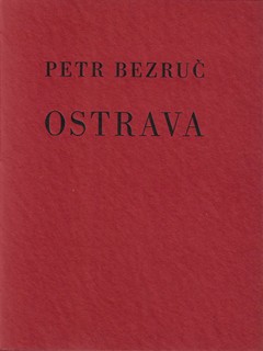 Petr Bezruč (1867 - 1958) - Ostrava / Petr Bezruč (podpis)